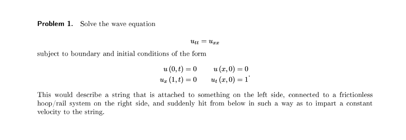 Problem 1 Solve The Wave Equation Utt Uxx Subject Chegg Com