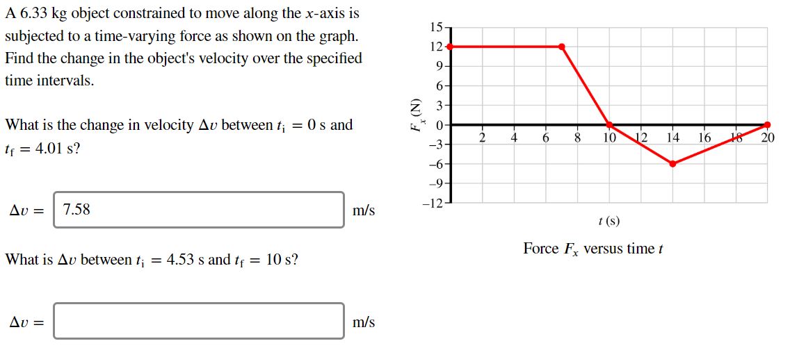 Solved A 6.33 kg object constrained to move along the x-axis | Chegg.com