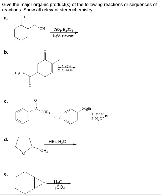 Solved Give the major organic product(s) of the following | Chegg.com