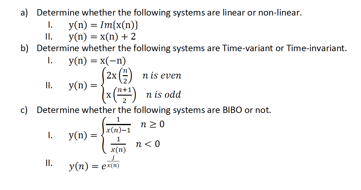 Solved A Determine Whether The Following Systems Are Linear Chegg Com