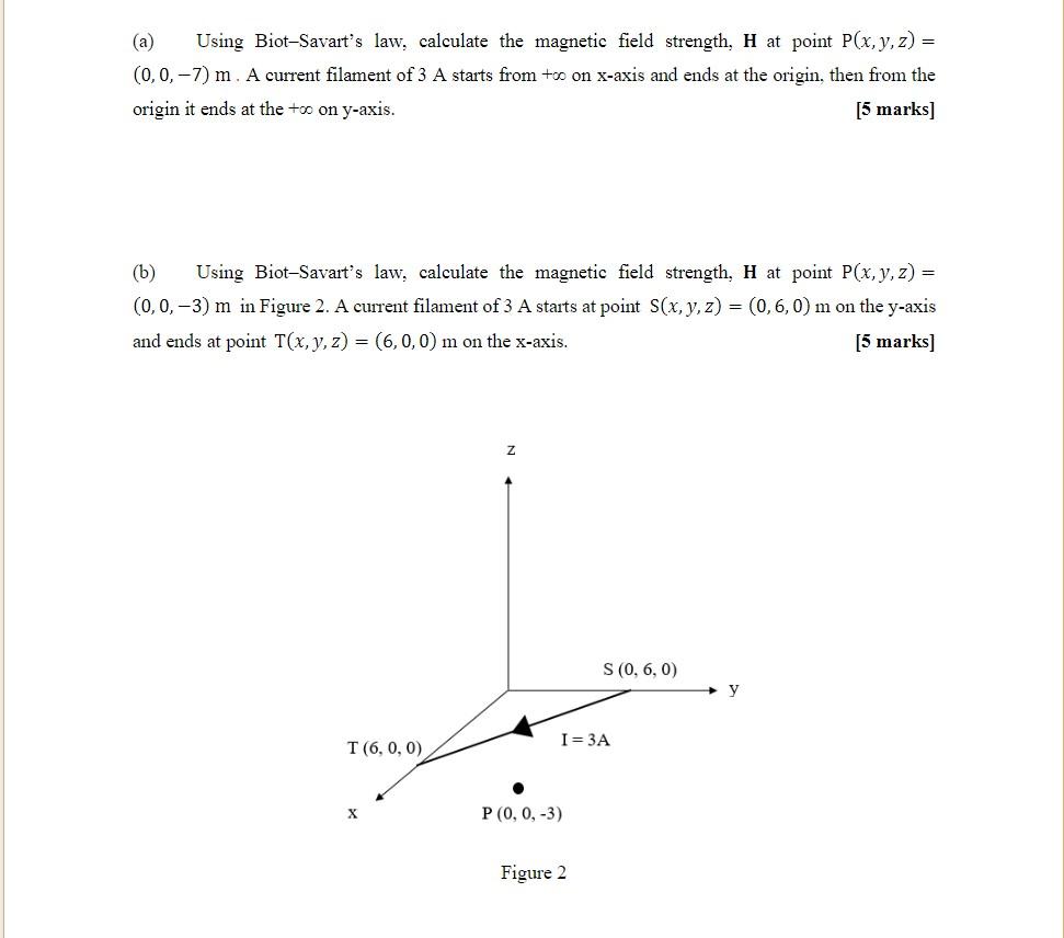 Solved Using Biot Savart S Law Calculate The Magnetic Fi Chegg Com