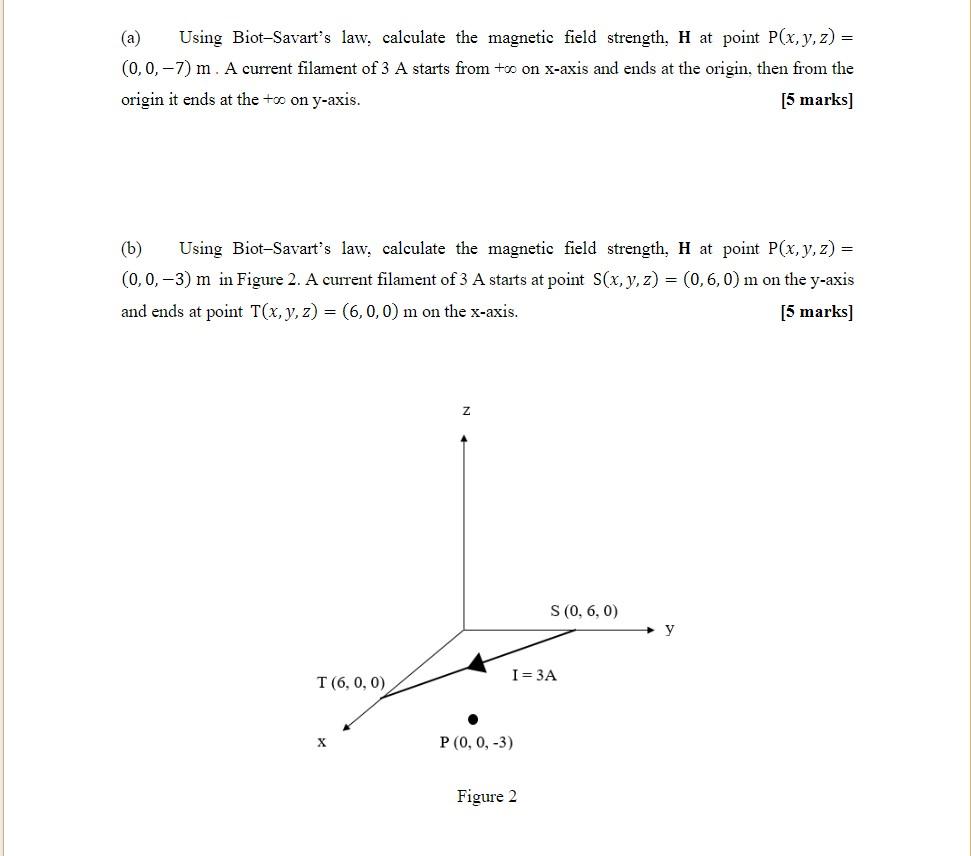 Solved Using Biot Savarts Law Calculate The Magnetic Field 