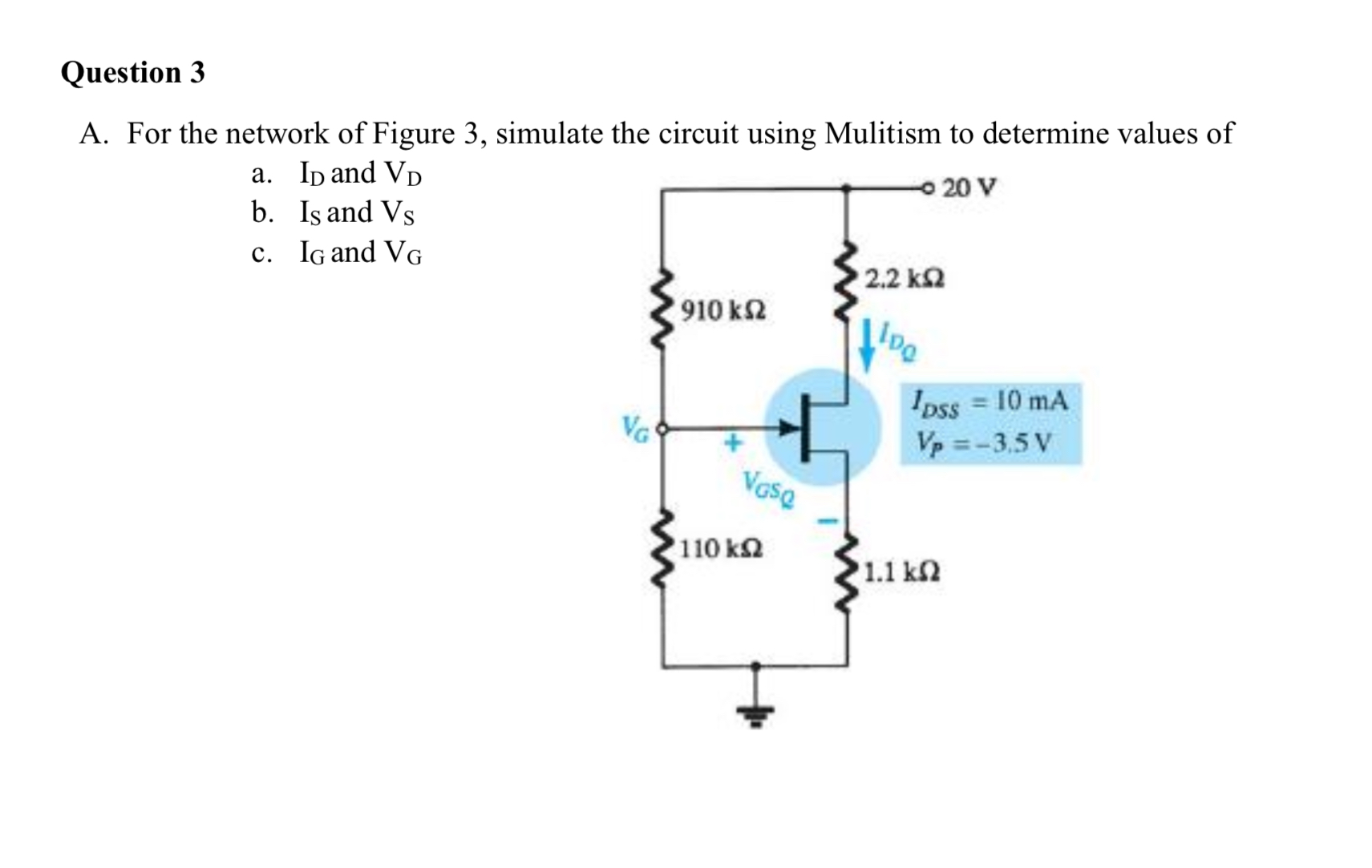 Solved Question 3 A. For the network of Figure 3, simulate | Chegg.com