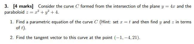 Solved 3. [4 marks] Consider the curve C formed from the | Chegg.com