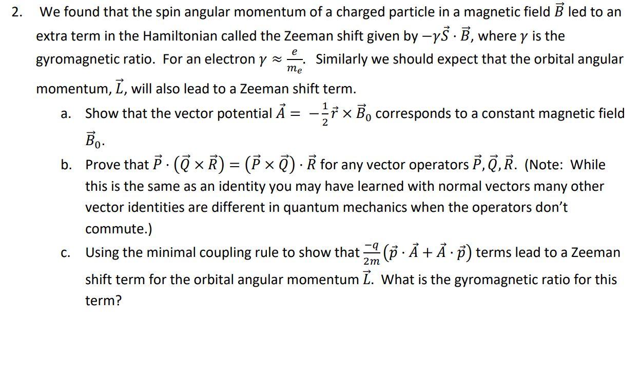 Solved 2. We found that the spin angular momentum of a | Chegg.com