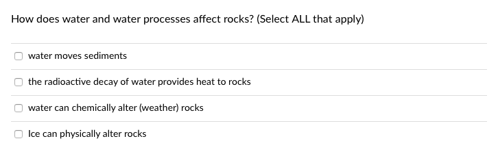 Solved How does water and water processes affect rocks? | Chegg.com