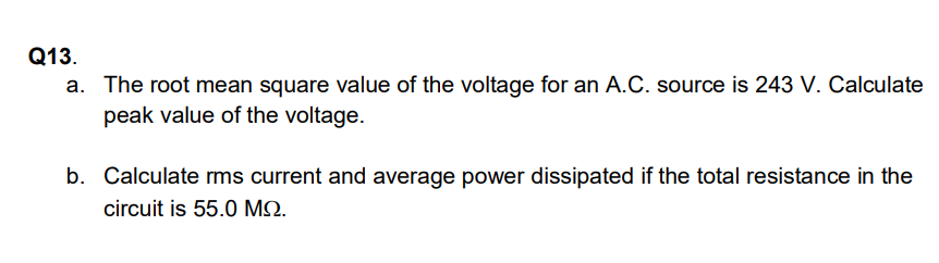 Solved Q13. a. The root mean square value of the voltage for | Chegg.com