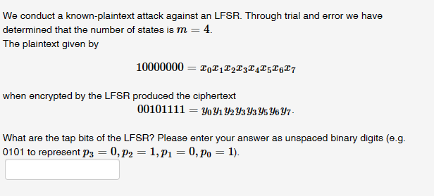 Solved We conduct a known-plaintext attack against an LFSR. | Chegg.com