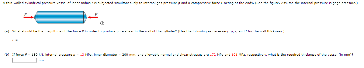 Solved A thin-walled cylindrical pressure vessel of inner | Chegg.com