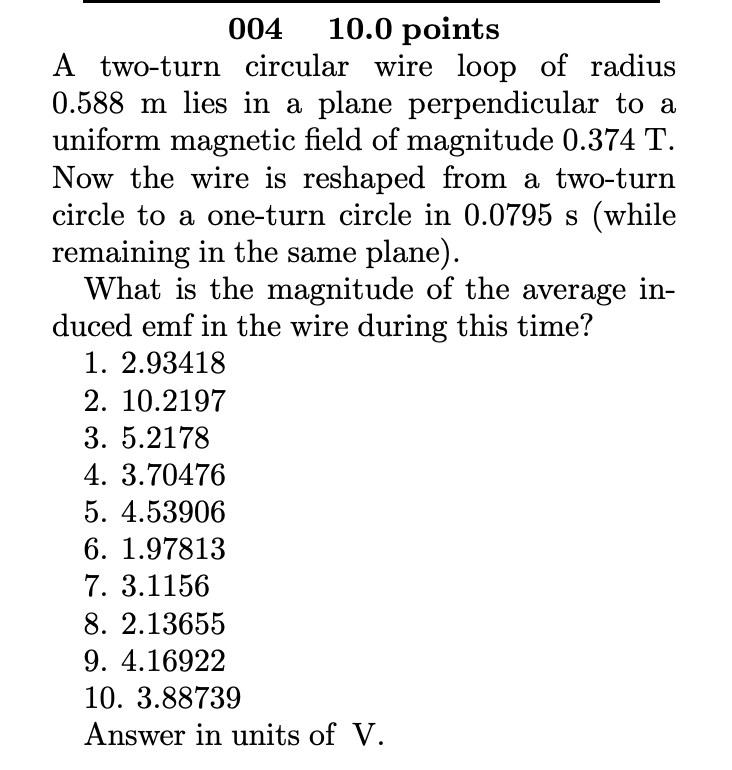 Solved 004 10.0 points A two-turn circular wire loop of | Chegg.com