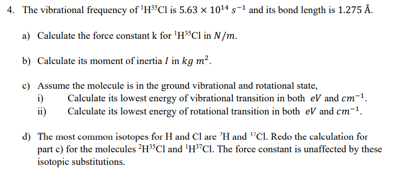 Solved 4 The Vibrational Frequency Of Hcl Is 5 63 X 101 Chegg Com