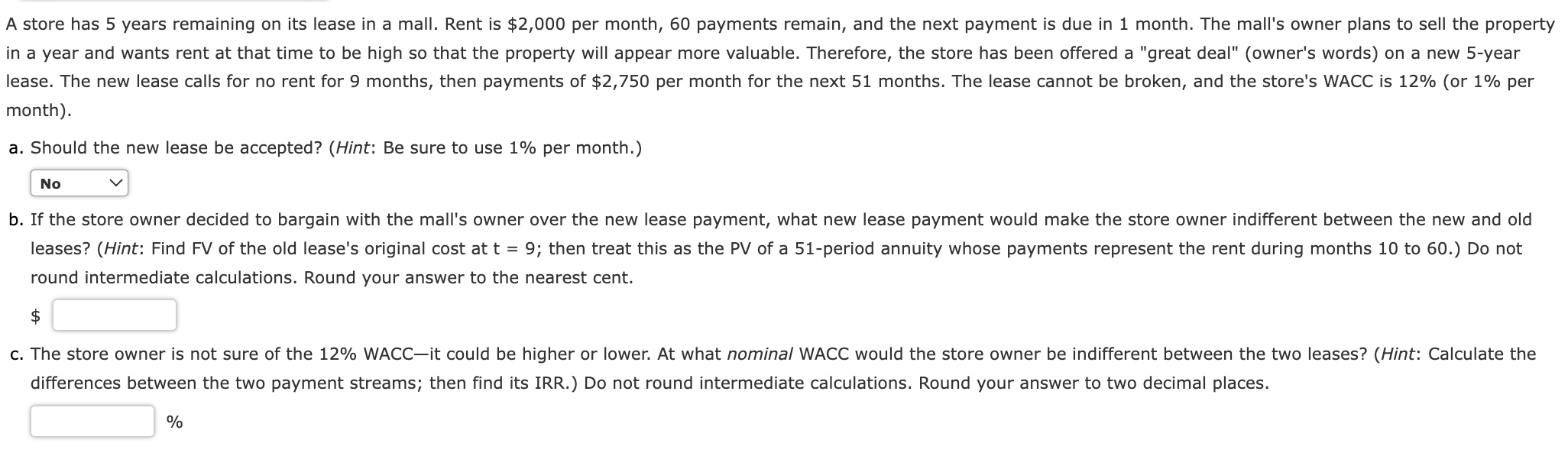 Solved A store has 5 years remaining on its lease in a mall.