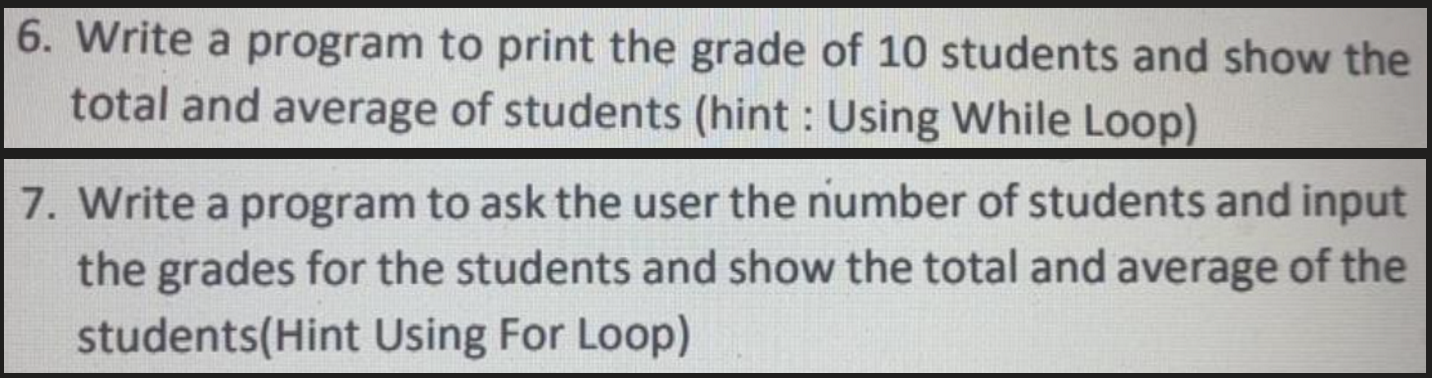 Solved 6. Write a program to print the grade of 10 students | Chegg.com
