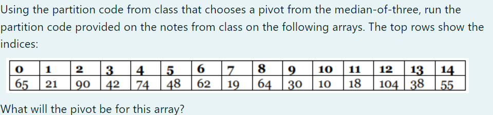 Solved Using the partition code from class that chooses a | Chegg.com