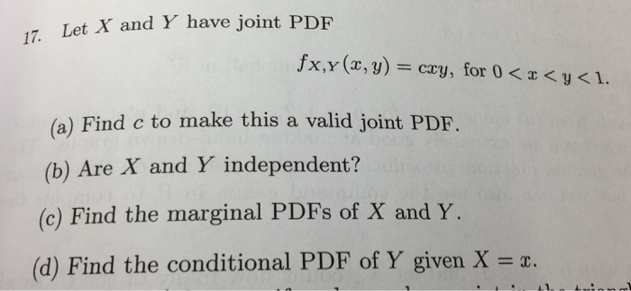 Solved Let X and Y have joint PDF fX, Y (x, y) = cxy, for 0 | Chegg.com