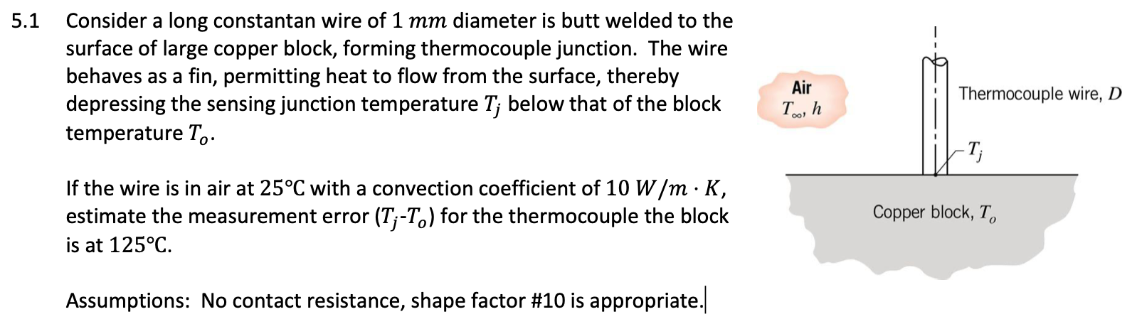 Solved 5.1 Consider a long constantan wire of 1 mm diameter | Chegg.com