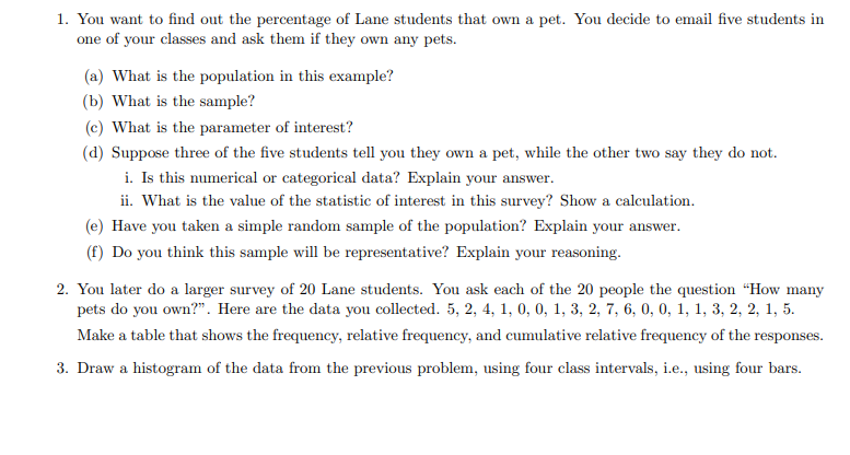 Solved 1. You want to find out the percentage of Lane | Chegg.com