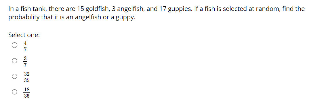 Solved In a fish tank, there are 15 goldfish, 3 angelfish, | Chegg.com