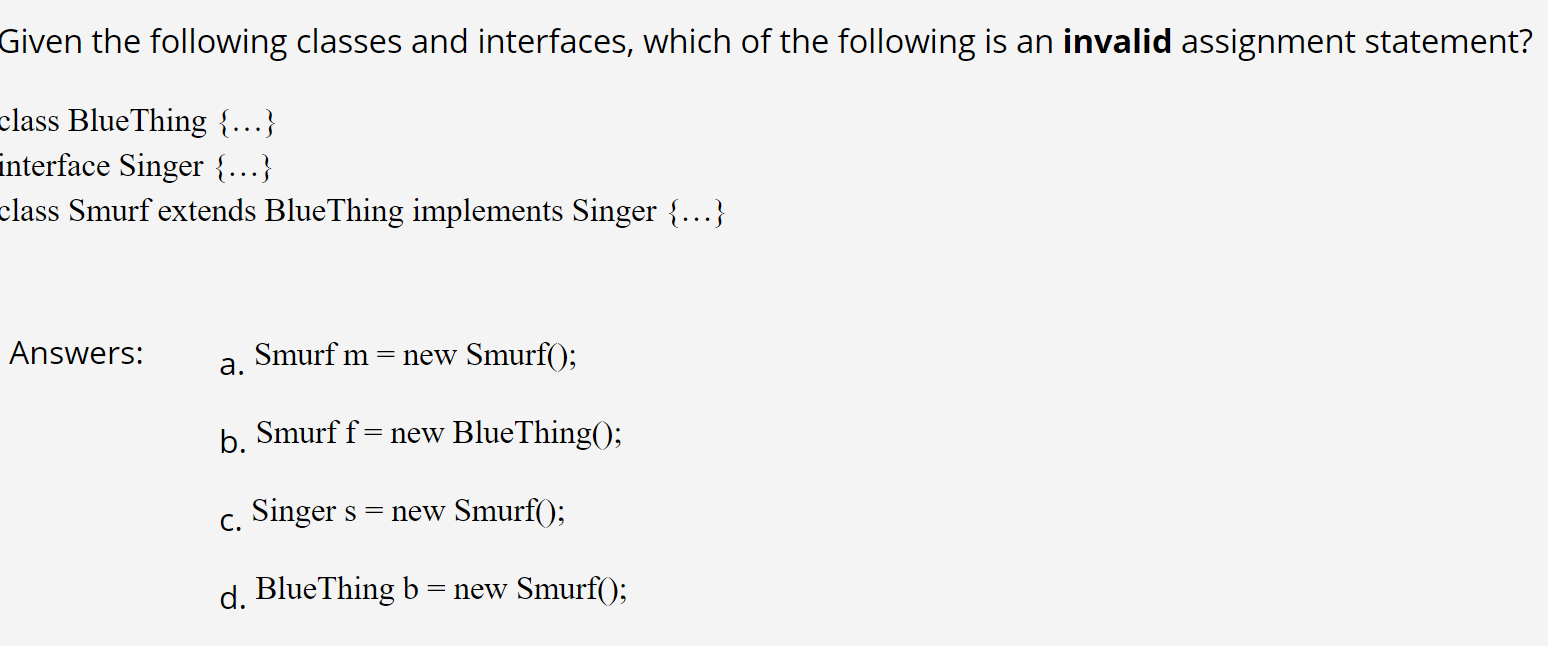 Solved Given the following classes and interfaces, which of | Chegg.com