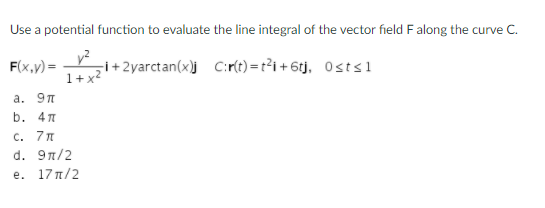 Solved Use a potential function to evaluate the line | Chegg.com