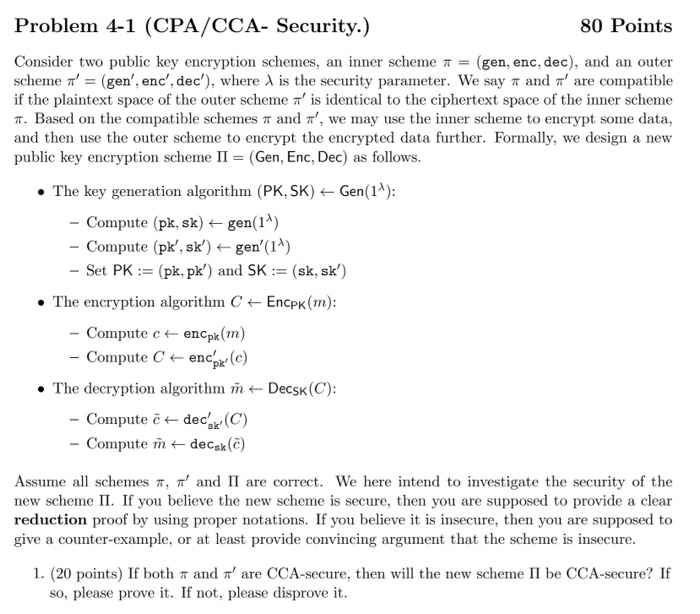 Solved Problem 4-1 (CPA/CCA- Security.) 80 Points Consider | Chegg.com