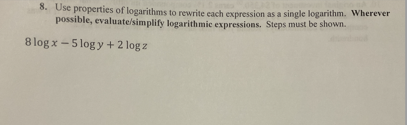 Solved 8. Use properties of logarithms to rewrite each | Chegg.com