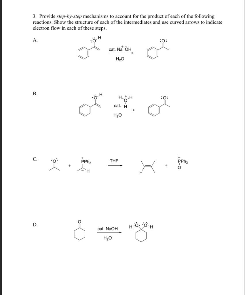 Solved 3. Provide step-by-step mechanisms to account for the | Chegg.com