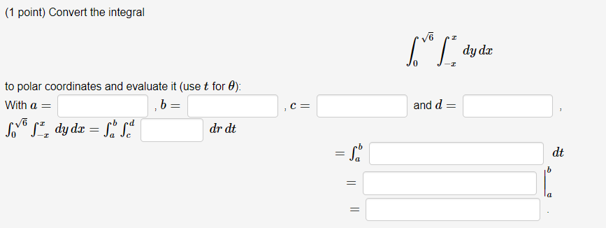 Solved (1 point) Convert the integral 76 6. [dy dz to polar | Chegg.com