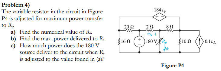 Solved Problem 4) The variable resistor in the circuit in | Chegg.com