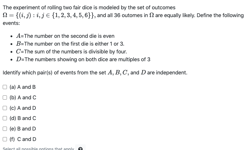 Solved The Experiment Of Rolling Two Fair Dice Is Modeled By | Chegg.com