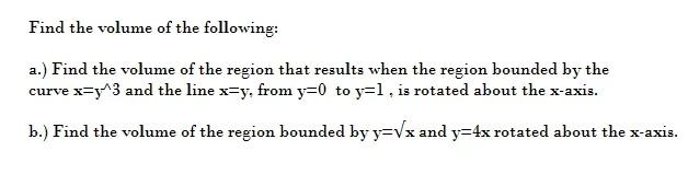 Solved Find the volume of the following: a.) Find the volume | Chegg.com