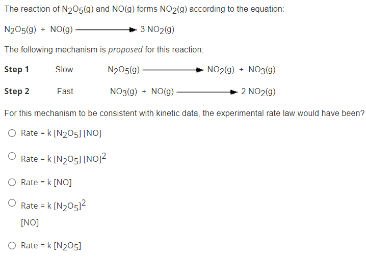 The reaction of \( \mathrm{N}_{2} \mathrm{O}_{5}(\mathrm{~g}) \) and \( \mathrm{NO}(\mathrm{g}) \) forms \( \mathrm{NO}_{2}(\