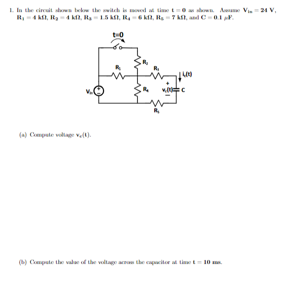 Solved 1. In the circuit shown below the switch is moved at | Chegg.com