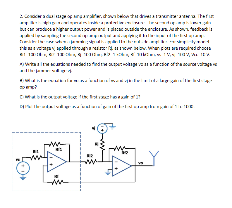 Solved 2. Consider a dual stage op amp amplifier, shown | Chegg.com