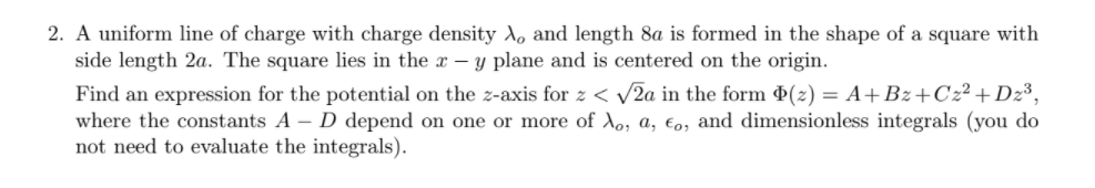 Solved 2. A Uniform Line Of Charge With Charge Density To 