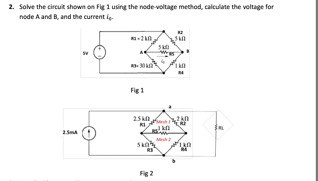 Solved 2. Solve the circuit shown on Fig 1 using the | Chegg.com