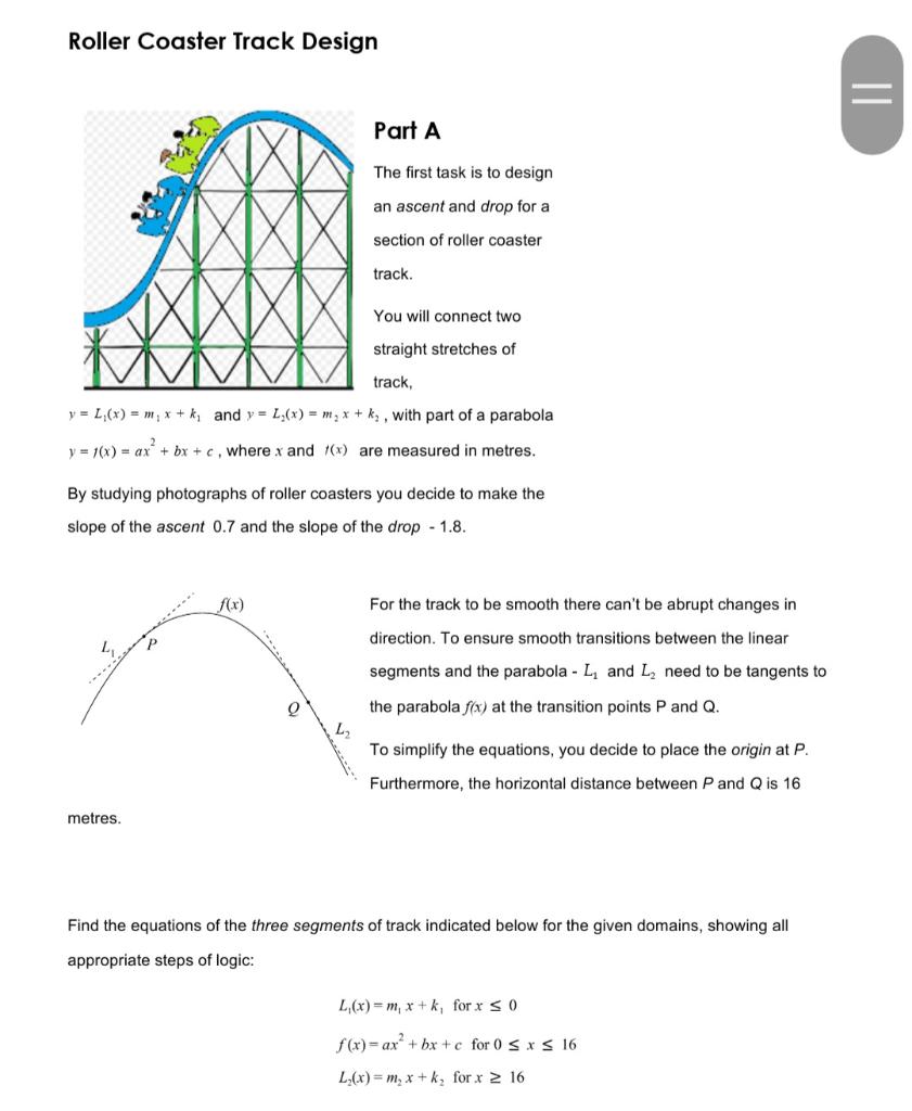 Solved Roller Coaster Track Design II Part A The first task