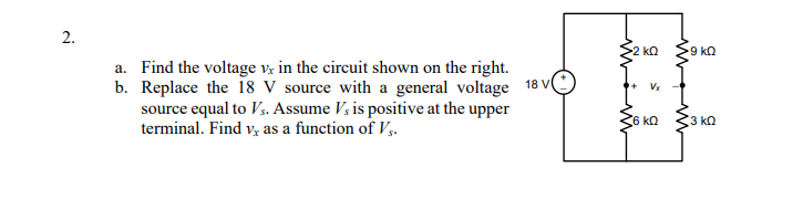 Solved 2. 2 ΚΩ 9 kg Vy a. Find the voltage vx in the circuit | Chegg.com
