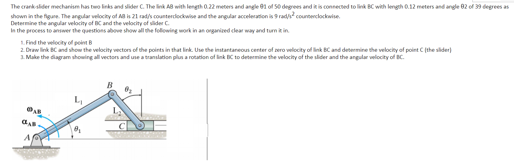 Solved The Crank-slider Mechanism Has Two Links And Slider | Chegg.com