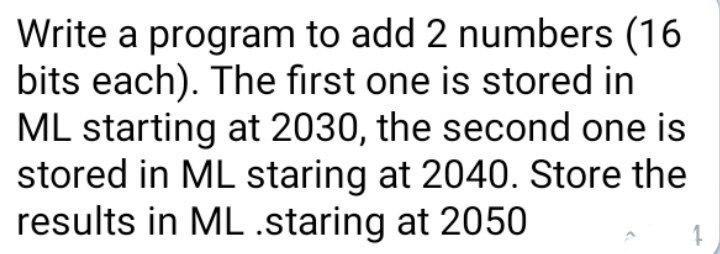 Solved Write a program to add 2 numbers (16 bits each). The | Chegg.com