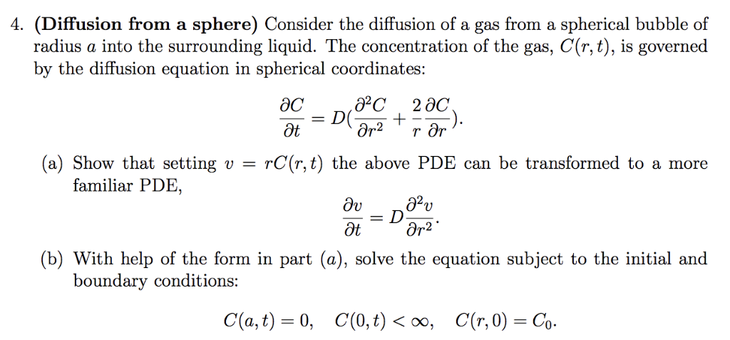 4. (Diffusion from a sphere) Consider the diffusion | Chegg.com