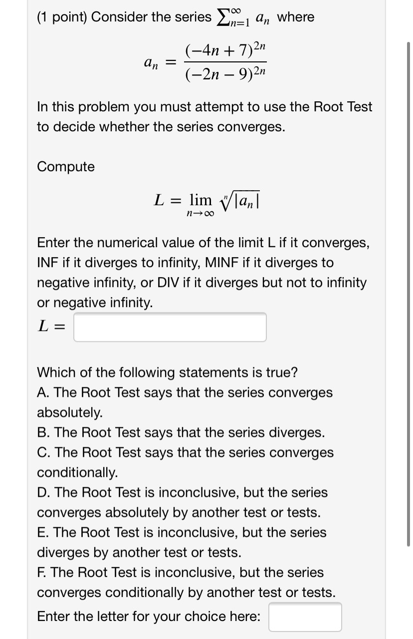 Solved 1 Point Consider The Series N 1an N 1 An Chegg Com