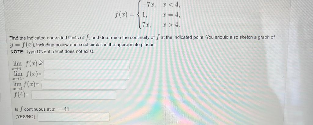 Solved f(x)=⎩⎨⎧−7x,1,7x,x 4 Find the indicated | Chegg.com