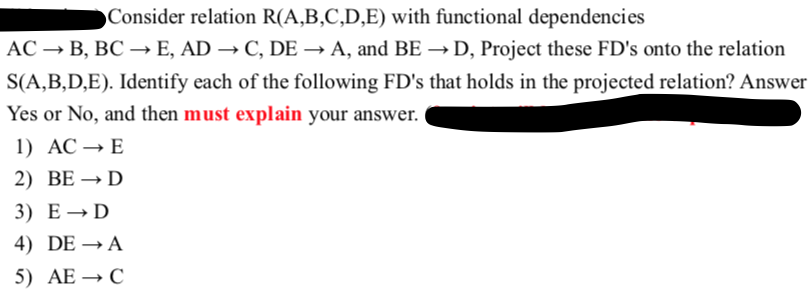 Solved Consider Relation R(A,B,C,D,E) With Functional | Chegg.com