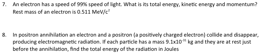 solved-an-electron-has-a-speed-of-99-speed-of-light-what-chegg