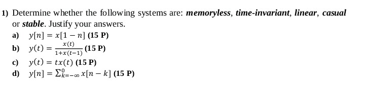 Solved 1) Determine Whether The Following Systems Are: | Chegg.com