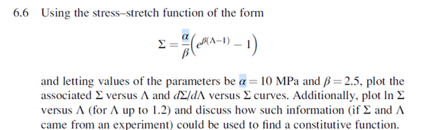Solved 6.6 Using the stress-stretch function of the form | Chegg.com