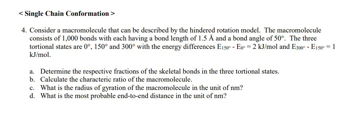 Solved 4. Consider a macromolecule that can be described by | Chegg.com
