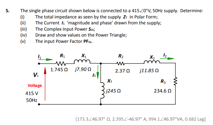 Solved 5. The single phase circuit shown below is connected | Chegg.com