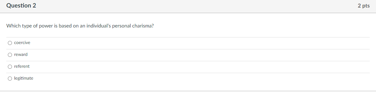 Solved Question 2 2 pts Which type of power is based on an | Chegg.com